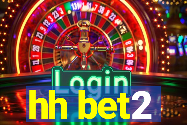 hh bet2
